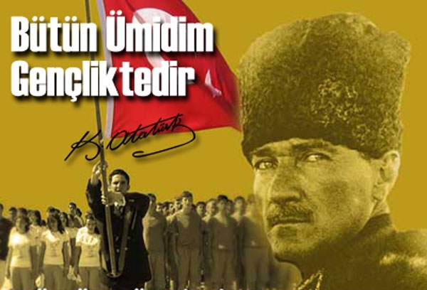 19 MAYIS ATATRK’ ANMA, GENLK VE SPOR BAYRAMI KUTLU OLSUN